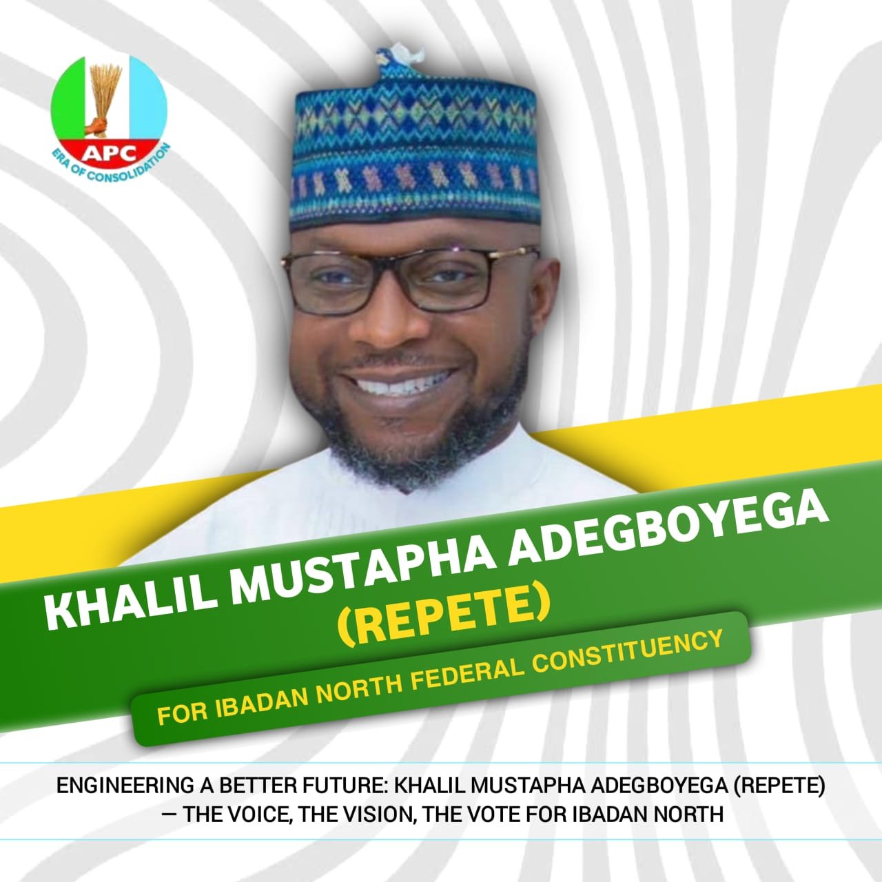 Engineering A Better Future: Khalil Mustapha Adegboyega(Repete) – The Voice, The Vision, The Vote For Ibadan North