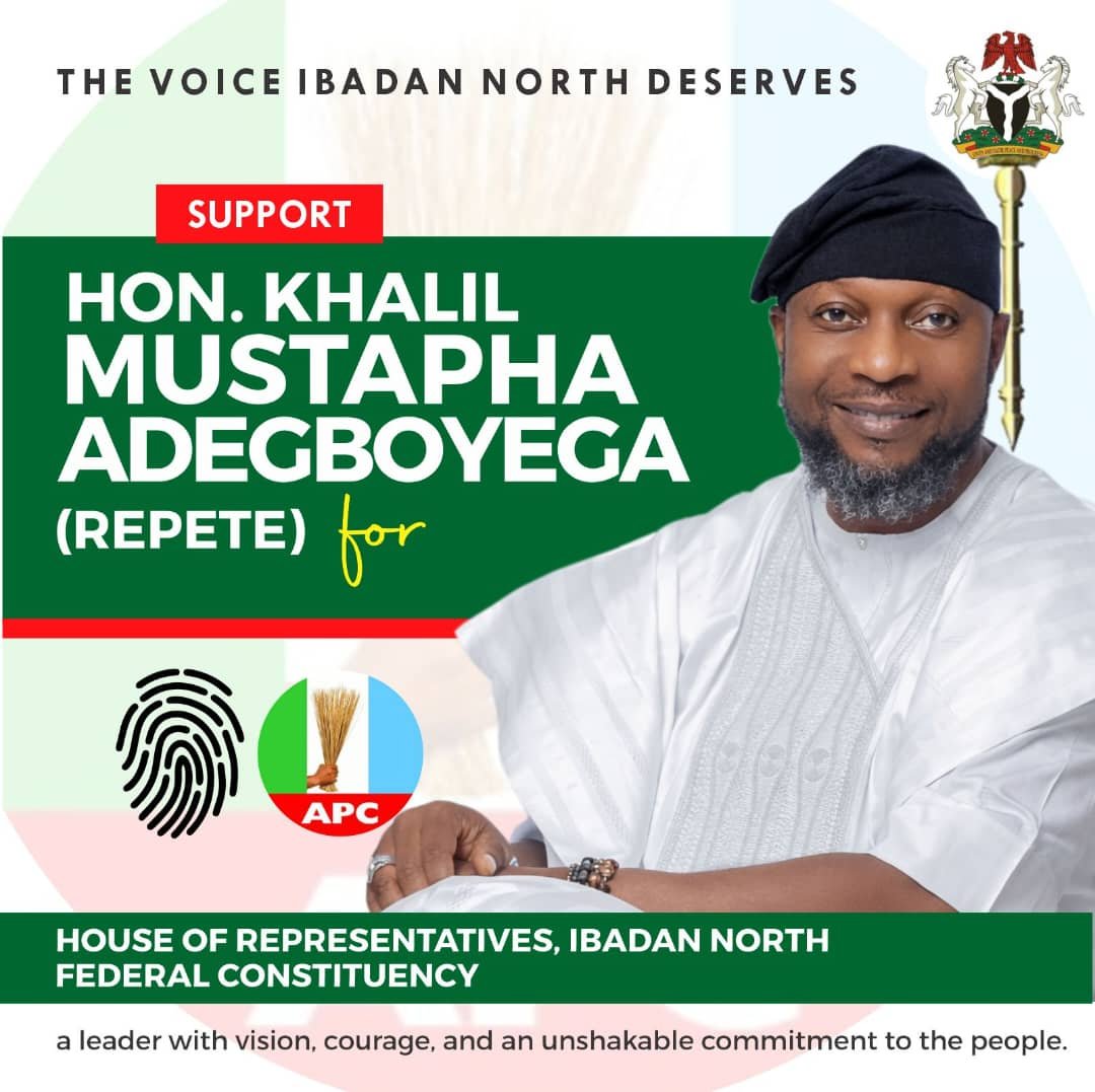 An Exclusive Executive Interview with Hon. Khalil Mustapha Adegboyega (Repete), Hopeful Ibadan North Federal Constituency Aspirant