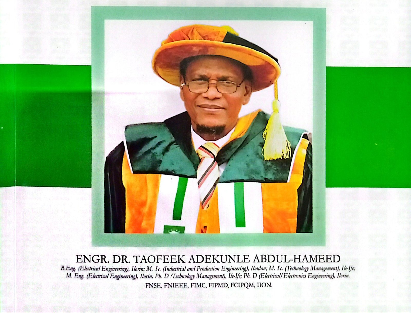 LEGACY THAT TIME CANNOT ERASE: Why Engr. Dr. Taofeek Adekunle Abdul-Hameed (FNSE) Remains a Beacon of Honour Beyond His Tenure
