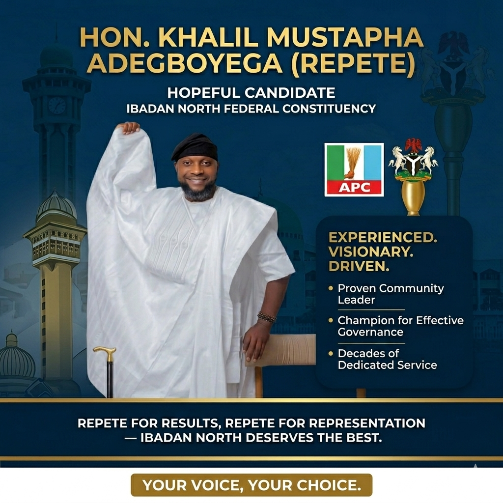 REPETE FOR RESULTS, REPETE FOR REPRESENTATION — IBADAN NORTH DESERVES THE BEST