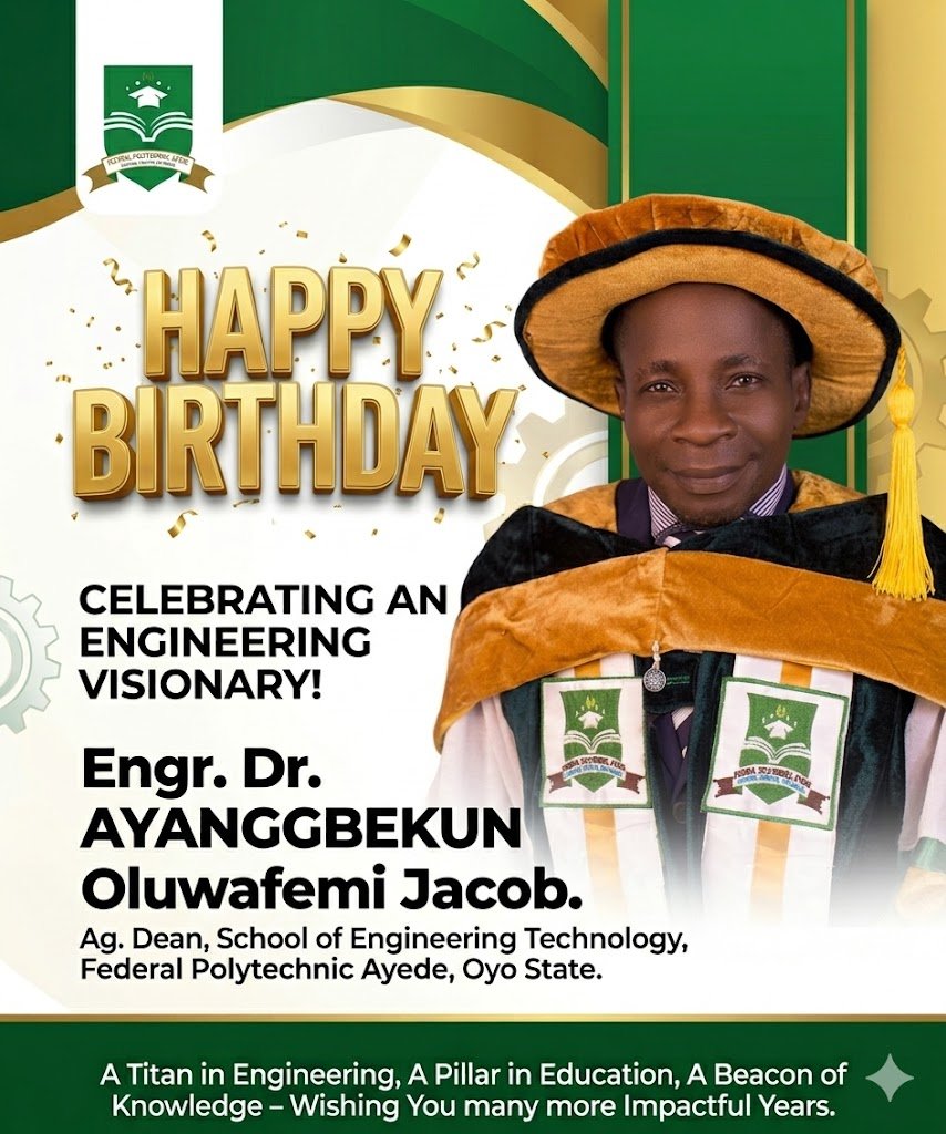 Celebrating a Visionary Engineer, Scholar, and Leader – Happy Birthday, Engr. Dr. AYANGBEKUN Oluwafemi Jacob!